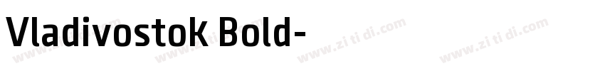 Vladivostok Bold字体转换 Vladivostok Bold字体转换